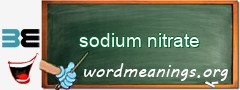 WordMeaning blackboard for sodium nitrate